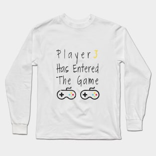 Player 3 has entered the game Long Sleeve T-Shirt